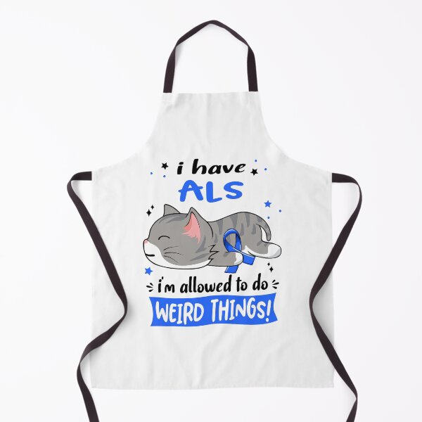 Item preview, ALS Awareness, I Have ALS i'm Allowed to do Weird Things! designed and sold by Tammyilaria.