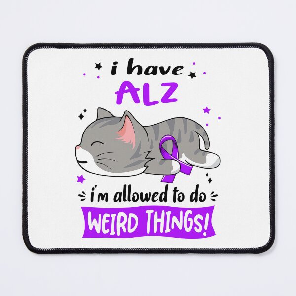 Item preview, ALZ Awareness, I Have ALZ i'm Allowed to do Weird Things! designed and sold by Tammyilaria.