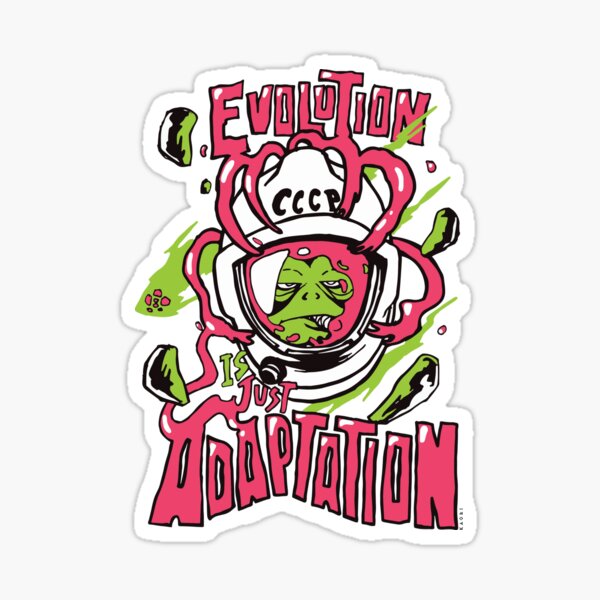 L'évolution est tout simplement l'adaptation Sticker