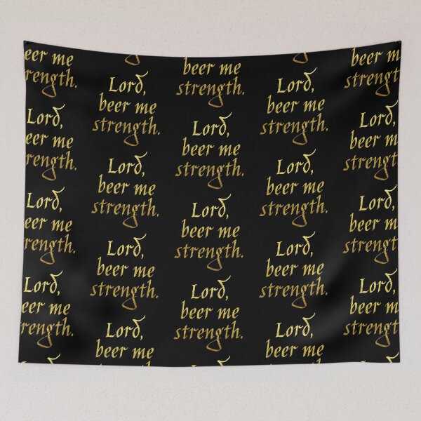 Item preview, Lord, beer me strength designed and sold by Cuttintees.