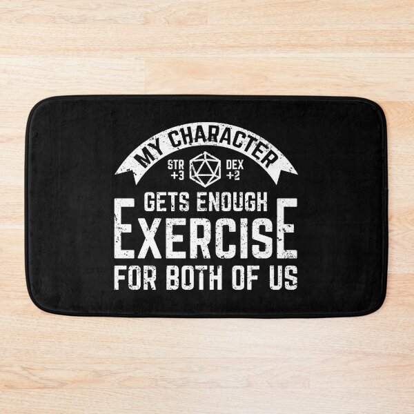 Item preview, My DnD Character Gets Enough Exercise For Both Of Us designed and sold by DnlDesigns.