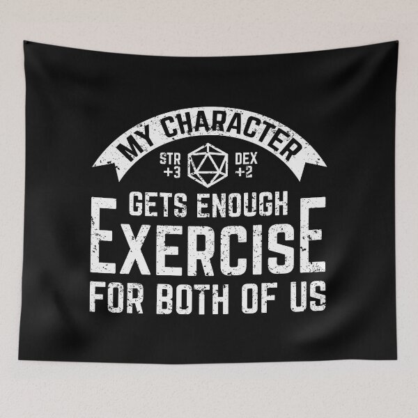 Item preview, My DnD Character Gets Enough Exercise For Both Of Us designed and sold by DnlDesigns.