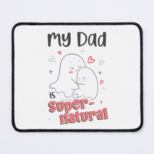 Item preview, Spooky Father's Day - My Dad is Supernatural designed and sold by abowersock.