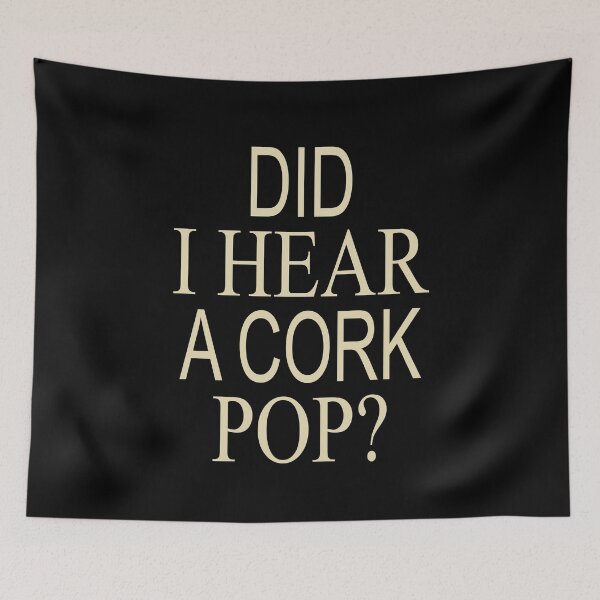 Item preview, ¿Escuché un estallido de corcho? designed and sold by StacyHerbert.