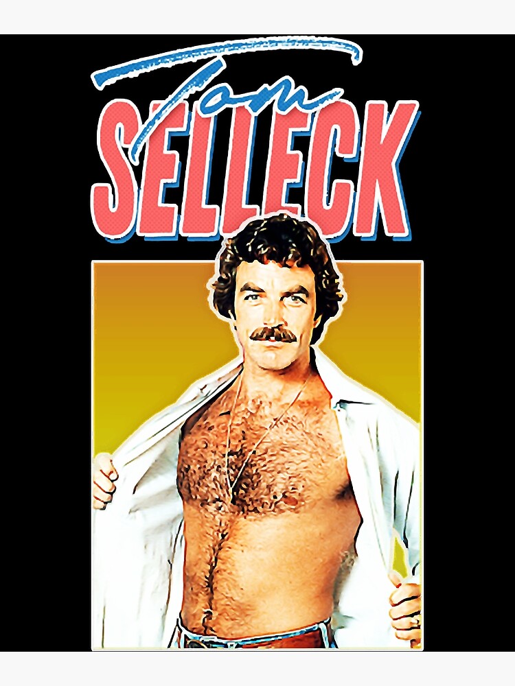 Sexy Tom Selleck Poster By Shownask22 Redbubble 2545