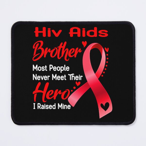 Item preview, Hiv Aids Brother Most People Never Meet Their Hero I Raise Mine designed and sold by tenjun16.