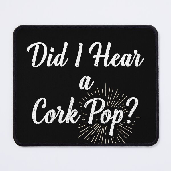 Item preview, Did I Hear a Cork Pop? Bubbly Fun Celebration designed and sold by TheEditrix.