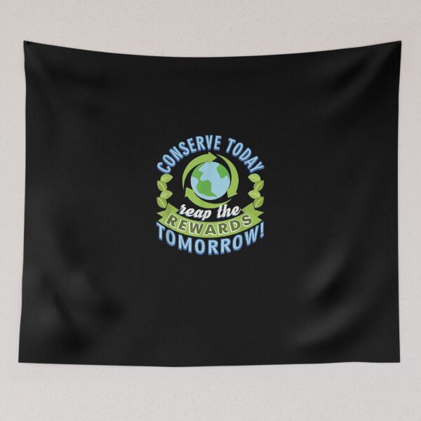 Item preview, Conserve Today Earth Day Water Conservation Recycling designed and sold by RobertEllisDC.