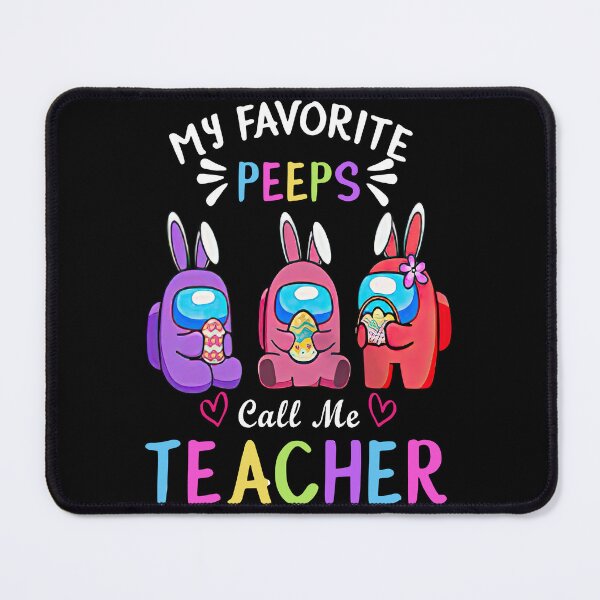 Item preview, My Favorite Peeps Call Me teacher designed and sold by Wilkinson39.