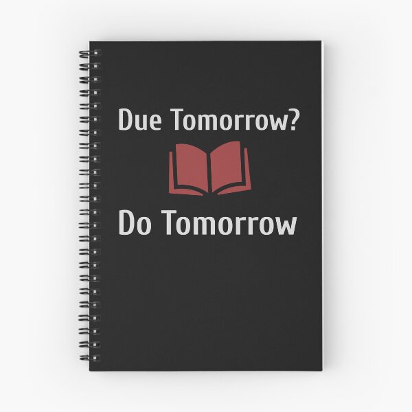 Item preview, Due Tomorrow, Procrastinate Now designed and sold by MildlyAmused.