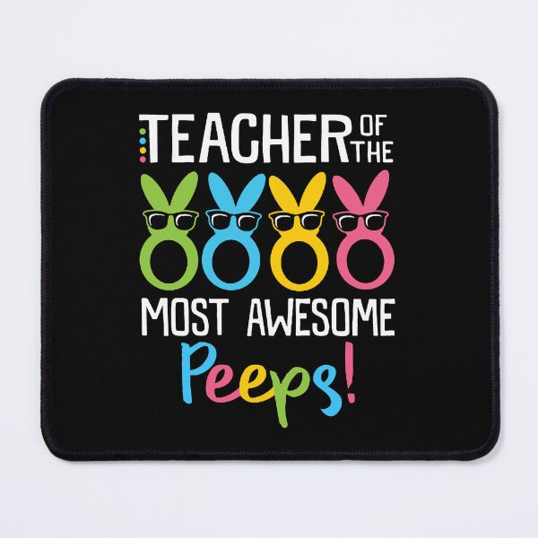 Item preview, teacher of the most awesome peeps designed and sold by MatildaWatson.