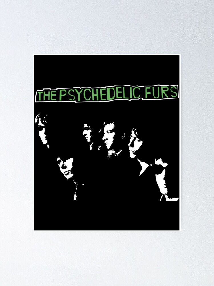 Psychedelic Furs Poster By Dumagdoms Redbubble