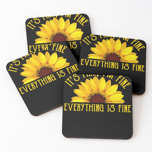 Item preview, It's Fine I'm Fine Everything Fine Sunflower designed and sold by SidraDG45.