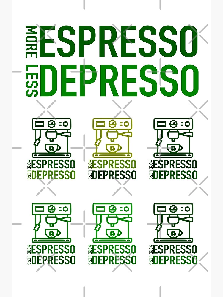 Disover Less Depresso More Espresso - Stickers Pack Coffee Espresso Premium Matte Vertical Poster