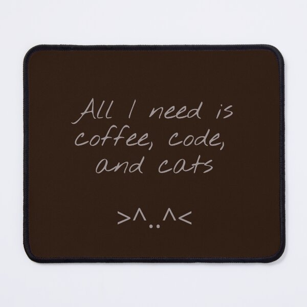Item preview, All I need is coffee code and cats designed and sold by Sci-Art-Cafe.
