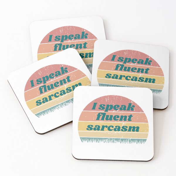 Item preview, I speak fluent sarcasm designed and sold by MemasStore23.