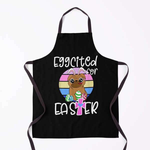 Item preview, EGGCITED FOR EASTER Bunny Pug Puppy Dog Egg Hunt Girls Mom designed and sold by RobertVandivier.