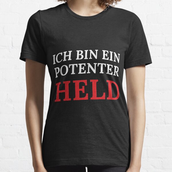 Ich bin ein potenter Held Essential T-Shirt