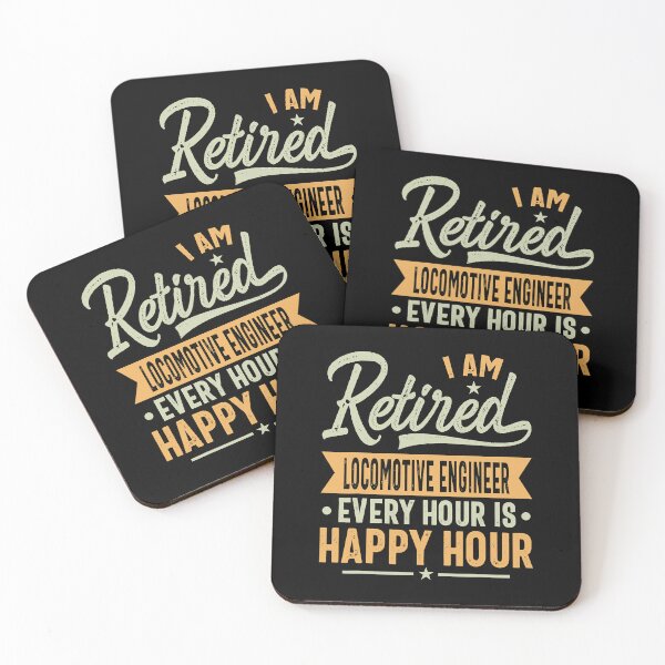 Item preview, I Am Retired Locomotive Engineer Every Hour Is Happy Hour designed and sold by SanaiColton.