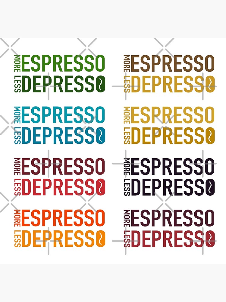 Disover More Espresso Less Depresso - Coffee enthusiast Pack Stickers Premium Matte Vertical Poster