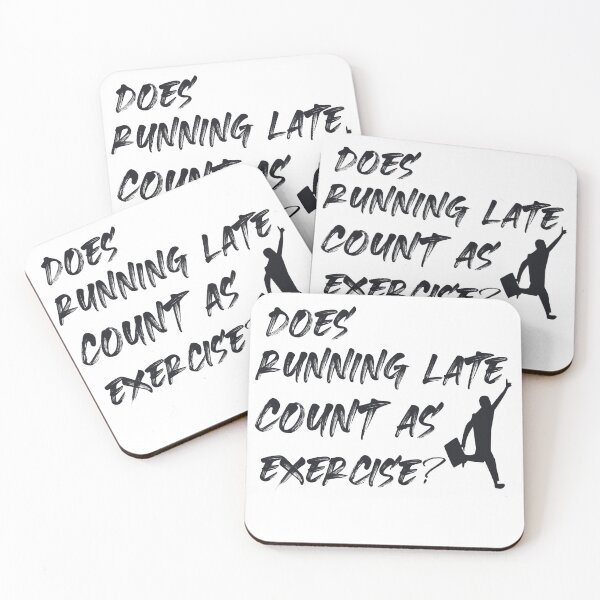 Item preview, Does Running Late Count as exercise designed and sold by ErmessThiings.