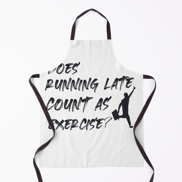Item preview, Does Running Late Count as exercise designed and sold by ErmessThiings.