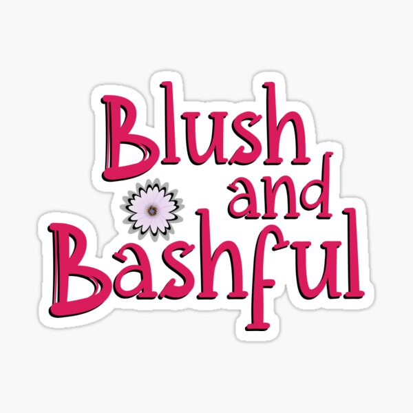 "Blush and Bashful" Sticker by Redbubble