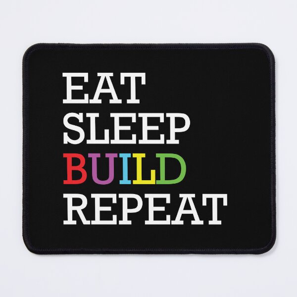 Item preview, Eat Sleep Build Repeat designed and sold by jain-ravi002.