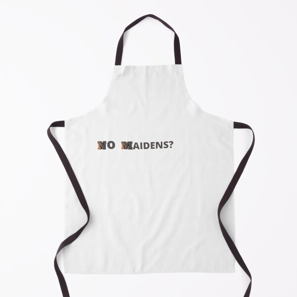 Item preview, NO MAIDENS? designed and sold by MaxManN1.