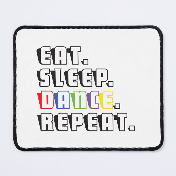 Item preview, Eat Sleep Dance Repeat designed and sold by jain-ravi002.