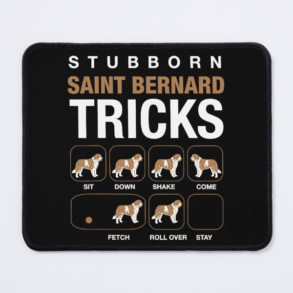 Item preview, Stubborn Saint Bernard Tricks designed and sold by MephisDeLight.