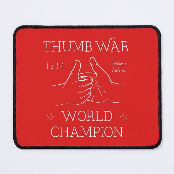 Item preview, Thumb War Champion designed and sold by PaulSDesign.