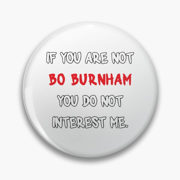 Item preview, If You Are Not Poster Text Bo Burnham Boy Who Loves Best Men designed and sold by MarcusVazqueTee.