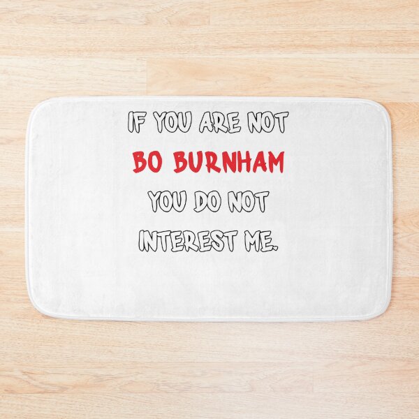 Item preview, If You Are Not Poster Text Bo Burnham Boy Who Loves Best Men designed and sold by MarcusVazqueTee.