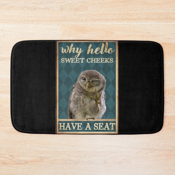 Item preview, Why hello sweet cheeks have a seat owl lover designed and sold by KravecUziel.