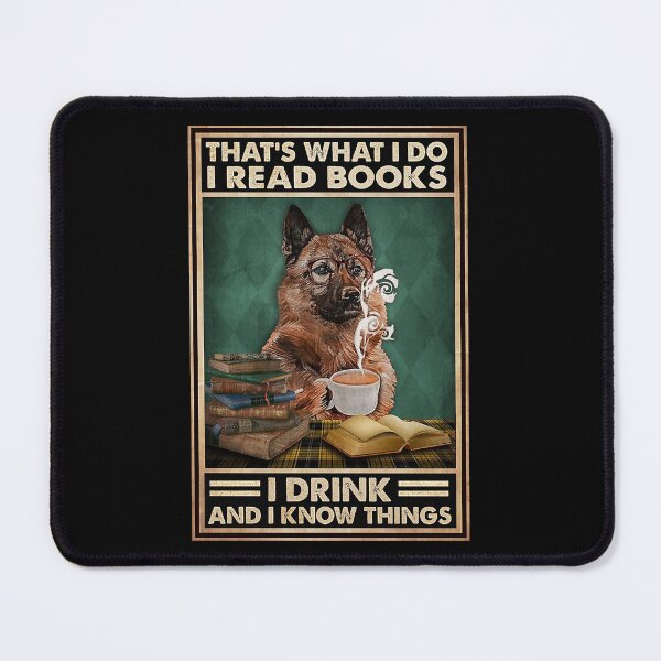 Item preview, That's what i do i read books i drink coffee and i know things dog lover  designed and sold by KinstleHawa.