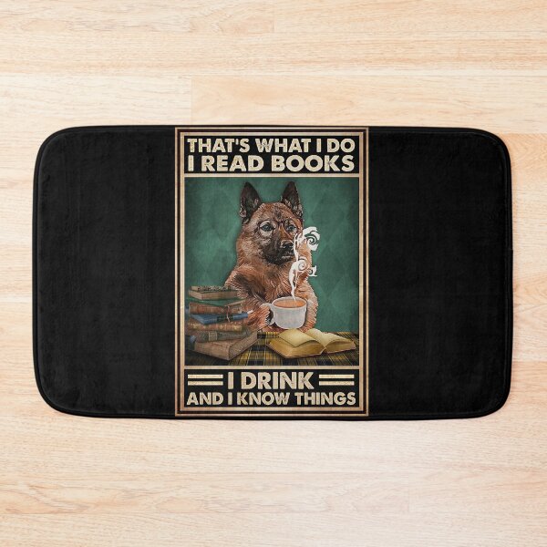 Item preview, That's what i do i read books i drink coffee and i know things dog lover  designed and sold by KinstleHawa.