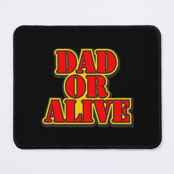 Item preview, dad or alive designed and sold by KIlafaHaddes.