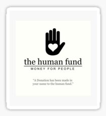 The Human Fund Sticker