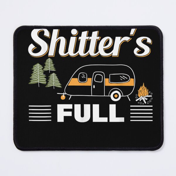 Item preview, Motorhome RV Camping ShitterS Full T-Shirt designed and sold by DahlerDale.