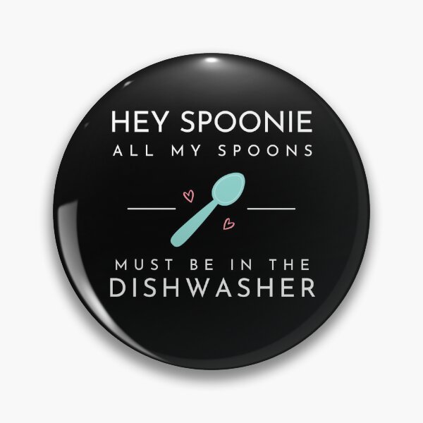 Item preview, All My Spoons Must Be In The Dishwasher designed and sold by SPasielski Designs.