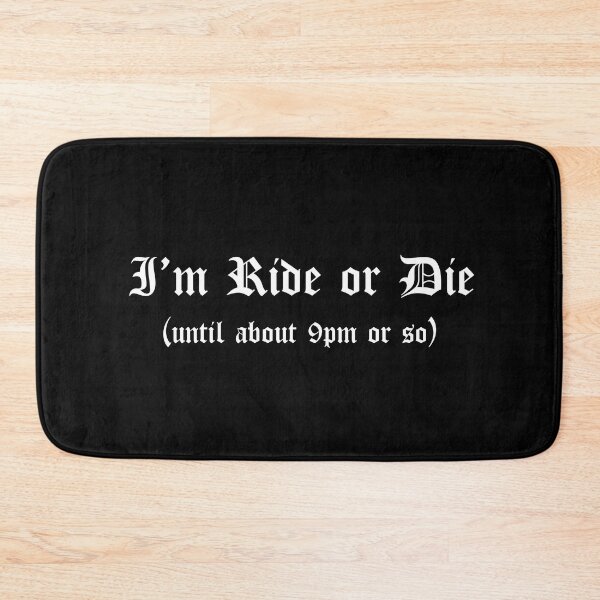 Item preview, Im Ride or Die Until 9pm - Bougie With A Touch Of Thug - Melanin Poppin designed and sold by JukeLox.