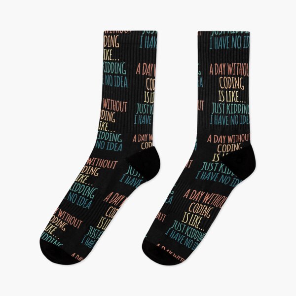 Item preview, A Day Without Coding Is Like Just Kidding I Have No Idea designed and sold by kindxinn.
