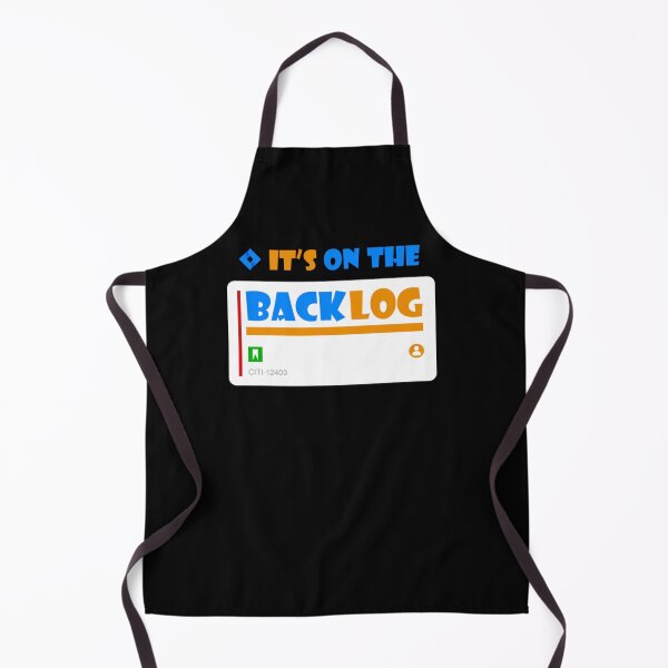 Item preview, It's on the backlog Classic designed and sold by TerriMichelle3.