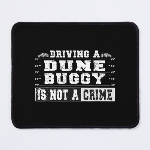 Item preview, Driving a Dune Buggy is not a crime - Beach Car designed and sold by ZiziChetik.