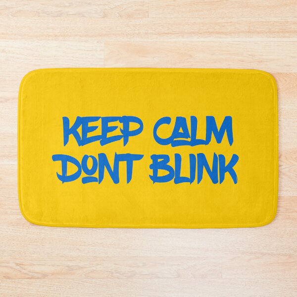 Item preview, Keep Calm Dont Blink- Keep Calm Dont Blink Treasure designed and sold by Katedesignz.