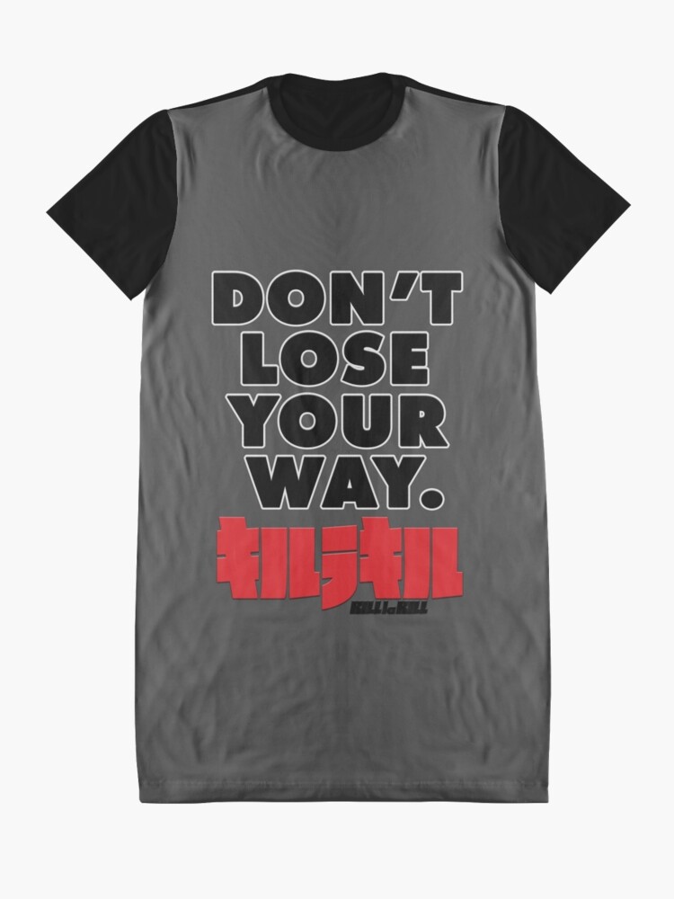 Kill La Kill Don't lose your way! Nike Design Graphic T-Shirt Dress for  Sale by SethTheWingman