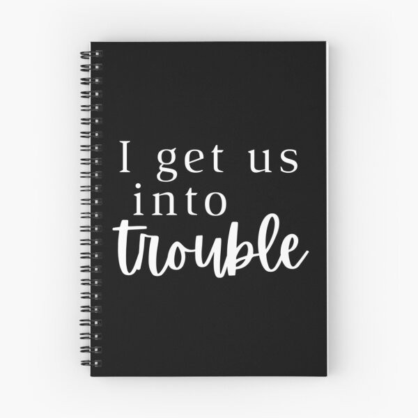 Item preview, i get us into trouble designed and sold by WDAshop.