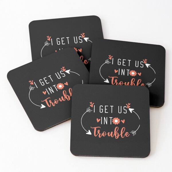 Item preview, I Get Us Into Trouble r59   designed and sold by WDAshop.
