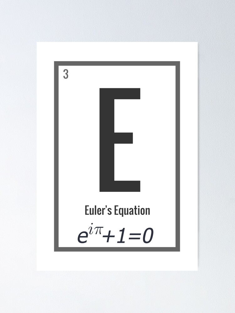 Eulers Identitat Die Schonste Gleichung Poster Von Mathlove Redbubble